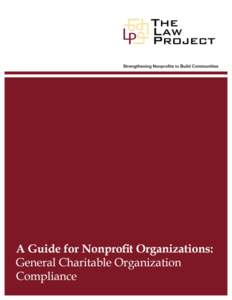 1  A Guide for Nonprofit Organizations: General Charitable Organization Compliance  Third Edition, January 2011