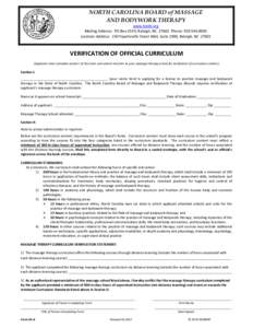NORTH CAROLINA BOARD of MASSAGE AND BODYWORK THERAPY www.bmbt.org Mailing Address: PO Box 2539, Raleigh, NCPhone: Location Address: 150 Fayetteville Street Mall, Suite 1900, Raleigh, NC 27601