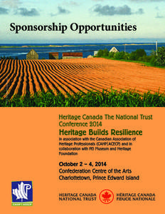 Photo: Tourism PEI/Jack Leclair  Sponsorship Opportunities Heritage Canada The National Trust Conference 2014