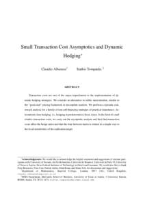Small Transaction Cost Asymptotics and Dynamic Hedging∗ Claudio Albanese† Stathis Tompaidis ‡