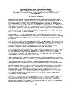 Computing / Computer law / Network neutrality / Network architecture / Digital television / Federal Communications Commission / Convergence / Technological convergence / Internet access / Technology / Electronics