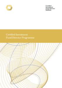 Investment / Financial services / European Union directives / Institutional investors / Professional certification in finance / Chartered Alternative Investment Analyst / Hedge fund / Fund governance / Alternative Investment Fund Managers Directive / Investment management / Investment fund / Undertakings for Collective Investment in Transferable Securities Directive