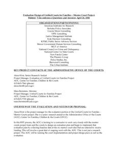 Evaluation Design of Unified Courts for Families – Mentor Court Project: Bidders’ Teleconference Questions and Answers: April 26, 2002 ORGANIZATIONS PARTICIPATING American Institutes for Research Berkeley Policy Asso