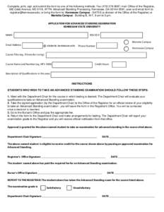 Complete, print, sign and submit the form by one of the following methods: Fax; mail: Office of the Registrar, 585 Cobb Avenue, MD 0116, ATTN: Advanced Standing Processing, Kennesaw, GA; scan an