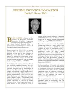 LIFETIME INVENTOR/INNOVATOR Buddy D. Ratner, PhD B  UDDY RATNER is Director of the