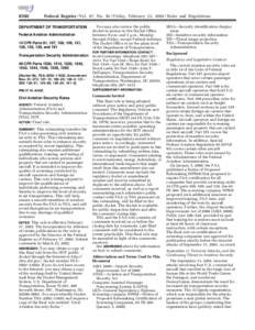 8340  Federal Register / Vol. 67, No[removed]Friday, February 22, [removed]Rules and Regulations DEPARTMENT OF TRANSPORTATION Federal Aviation Administration