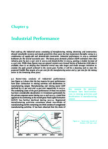 Chapter 9  Industrial Performance Post, the industrial sector, consisting of manufacturing, mining, electricity, and construction, showed remarkable recovery and steady growth for three years but lost momentum th