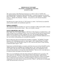 BIRMINGHAM TOWNSHIP PLANNING COMMISSION MINUTES AUGUST 11, 2015 The regular meeting of the Planning Commission was called to order at 7:30 PM in the Township Building by Chairperson Mary Pat McCarthy. A quorum of members