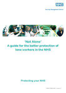 Risk / Lone worker / Safety / Health / Healthcare in the United Kingdom / NHS Counter Fraud and Security Management Service Division / NHS special health authority / Nursing in the United Kingdom / Occupational safety and health / NHS England / National Health Service / Publicly funded health care