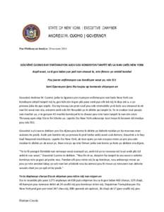 Pou Piblikasyon Imedya: 20 novanm[removed]GOUVÈNÈ CUOMO BAY ENFÓMASYON AJOU SOU KONDISYON TANPÈT NÈJ LA NAN LWÈS NEW YORK Anpil wout, sa ki gen ladan yon pati nan otwout la, rete fèmen: yo entèdi kondwi Pou jwenn e