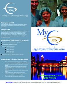 Rejoignez la SGO soyez au fait des dernières avancées scientifiques, options thérapeutiques et techniques chirurgicales en oncologie gynécologique.  Tampa 2014
