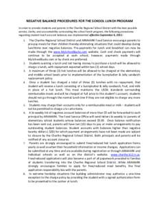 NEGATIVE BALANCE PROCEDURES FOR THE SCHOOL LUNCH PROGRAM In order to provide students and parents in the Chariho Regional School District with the best possible service, clarity, and accountability surrounding the school