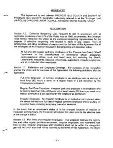 AGREEMENT  This Agreement by and between PRESQUE |SLE COUNTY and SHERIFF OF PRESQUE ISLE COUNTY, hereinafter collectively referred to as the 