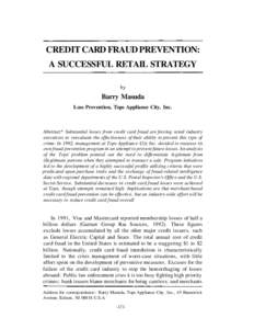 CREDIT CARD FRAUD PREVENTION: A SUCCESSFUL RETAIL STRATEGY by Barry Masuda Loss Prevention, Tops Appliance City, Inc.