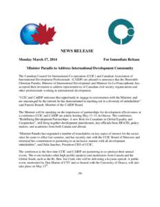 NEWS RELEASE Monday March 17, 2014 For Immediate Release  Minister Paradis to Address International Development Community