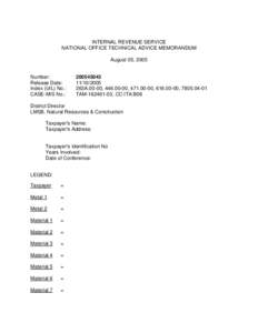 INTERNAL REVENUE SERVICE NATIONAL OFFICE TECHNICAL ADVICE MEMORANDUM August 05, 2005 Number: Release Date: Index (UIL) No.: