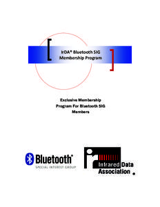 IrDA® Bluetooth SIG  Membership Program  Exclusive Membership Program For Bluetooth SIG Members