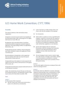 HOMEWORKER BRIEFING ILO Home Work Convention, C177, 1996 Preamble The General Conference of the International Labour