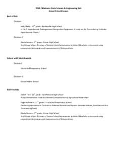 2014 Oklahoma State Science & Engineering Fair Grand Prize Winners Best of Fair Division I Kelly Shelts - 12th grade - Bartlesville High School H.E.R.E. Hyperthermia Endangerment Recognition Equipment: A Study on the Pre