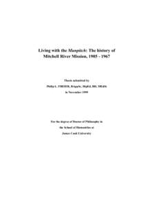 Living with the Munpitch: The history of Mitchell River Mission, [removed]Thesis submitted by Philip L. FREIER, BAppSc, DipEd, BD, MEdSt in November 1999