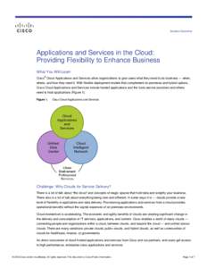 Solution Overview  Applications and Services in the Cloud: Providing Flexibility to Enhance Business What You Will Learn ®