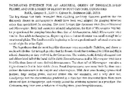 INCREASING EVIDENCE FOR AN ARBOREAL ORIGIN OF DINOSAUR-AVIAN FLIGHT, AND FOR LOSSES OF FLIGHT IN POST-URVOGEL DINOSAURS PAUL, Gregory S., 3109 N. Calvert St., BaltimoreMD,