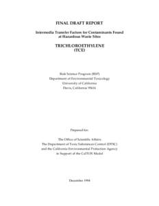 FINAL DRAFT REPORT Intermedia Transfer Factors for Contaminants Found at Hazardous Waste Sites TRICHLOROETHYLENE (TCE)