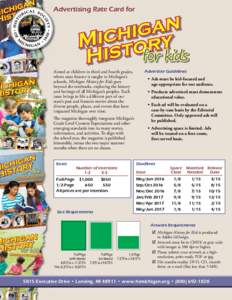 Advertising Rate Card for  Advertiser Guidelines Aimed at children in third and fourth grades, where state history is taught in Michigan’s