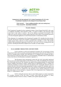 (HTTP://WWW.ICAO.INT/ENV)  Submission by the International Civil Aviation Organization (ICAO) to the Transitional Committee for the design of Green Climate Fund Work stream I: Scope, guiding principles, and cross-cutting