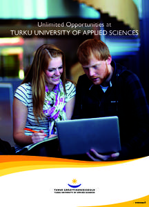 Unlimited Opportunities at TURKU UNIVERSITY OF APPLIED SCIENCES www.tuas.fi  F IN L A N D