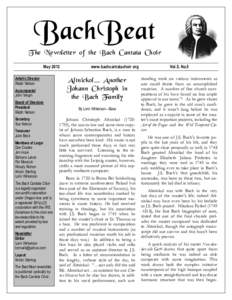 BachBeat T he Newsletter of the Bach Cantata Choir May 2012 Artistic Director Ralph Nelson Accompanist
