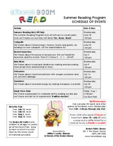 Summer Reading Program SCHEDULE OF EVENTS Activity Date & Time