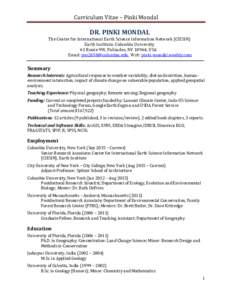 Curriculum Vitae – Pinki Mondal  DR. PINKI MONDAL The Center for International Earth Science Information Network (CIESIN) Earth Institute, Columbia University 61 Route 9W, Palisades, NY 10964, USA