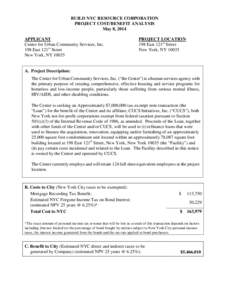 BUILD NYC RESOURCE CORPORATION PROJECT COST/BENEFIT ANALYSIS May 8, 2014 APPLICANT Center for Urban Community Services, Inc. 198 East 121st Street