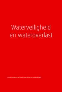 Waterveiligheid en wateroverlast Herman Stolwijk (CPB), Nico Pieterse (RPB) en Peter van Puijenbroek (MNP)  