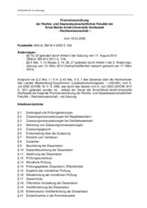 Nichtamtliche Lesefassung  Promotionsordnung der Rechts- und Staatswissenschaftlichen Fakultät der Ernst-Moritz-Arndt-Universität Greifswald - Rechtswissenschaft –