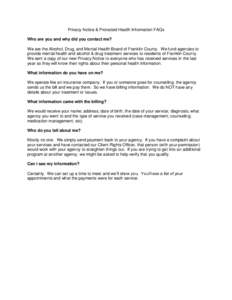 Privacy Notice & Protected Health Information FAQs Who are you and why did you contact me? We are the Alcohol, Drug, and Mental Health Board of Franklin County. We fund agencies to provide mental health and alcohol & dru