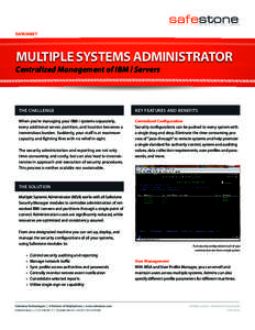 DATASHEET  MULTIPLE SYSTEMS ADMINISTRATOR Centralized Management of IBM i Servers