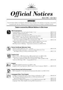 Official Notices March 1996 — Vol 5 No 2 IMPORTANT The information below is the Board’s official advice to schools of the decisions it has taken, and should be acted upon as such. Please ensure the Official Notices a