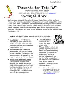 Choosing Child Care  Thoughts for Tots “M” Parent Education Network, Wyoming State PIRC, a Project of Parents Helping Parents of WY, Inc. 500 W. Lott St, Suite A Buffalo, WY[removed]7441 www.wpen.net