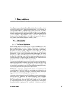 1.Foundations  This chapter presents the intellectual foundations for Joule: first, a brief synopsis of the history of programming languages, with emphasis on characteristics relative to distributed systems and Joule; se