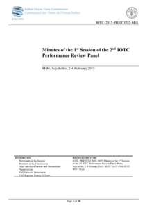 IOTC–2015–PRIOTC02–M01  Minutes of the 1st Session of the 2nd IOTC Performance Review Panel Mahe, Seychelles, 2–6 February 2015