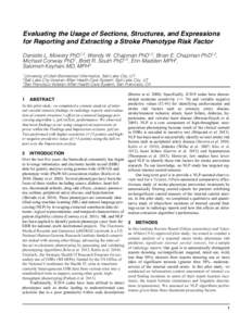 Evaluating the Usage of Sections, Structures, and Expressions for Reporting and Extracting a Stroke Phenotype Risk Factor Danielle L. Mowery PhD1,2, Wendy W. Chapman PhD1,2, Brian E. Chapman PhD1,2, Michael Conway PhD1, 