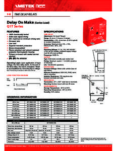 1-8  TIME DELAY RELAYS Delay On Make (Series Load) Q1T Series