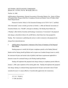 SECURITIES AND EXCHANGE COMMISSION (Release No[removed]; File No. SR-NASD[removed]October 14, 2004 Self-Regulatory Organizations; National Association of Securities Dealers, Inc.; Notice of Filing of Proposed Rule Cha