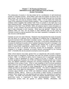 Chapter 1. On Poverty and Advocacy: Submission to the 1983 CCSDTask Force on Poverty Gordon Ternowetsky The rediscovery of poverty in the late sixties led to a proliferation of well-intentioned studies on Canadian povert