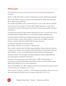 Bibliography The following section contains the references to the resources mentioned throughout the workbook. Brooks, S[removed]Public Policy in Canada: An Introduction. Toronto: McClellend and Stewart. Borron, S.M. (20