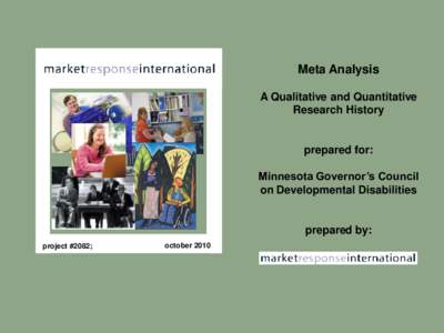 Meta Analysis A Qualitative and Quantitative Research History prepared for: Minnesota Governor’s Council