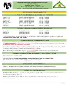 Edmonton Conservation Education Centre for Excellence #88, 4003 – 98th Street Edmonton, Alberta T6E 6M8 Phone: ([removed]Fax: ([removed]Toll Free: [removed]or E-mail: [removed[removed]UPCOMIN