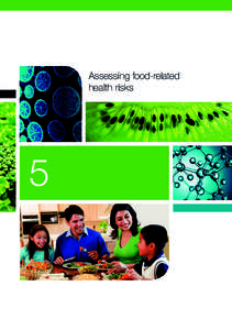 Assessing food-related health risks 5  FOOD STANDARDS AUSTRALIA NEW ZEALAND RISK ANALYSIS IN FOOD REGULATION